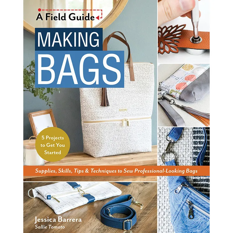 A Field Guide to Making Bags Book