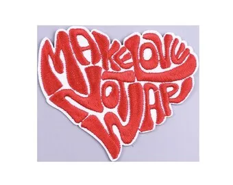 Make Love Not War Iron on Patch